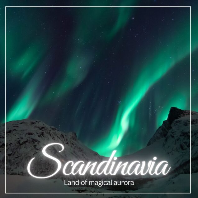 Scandinavia(Norway, Denmark and Sweden)